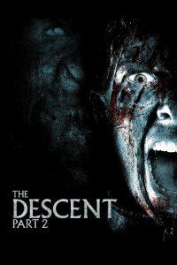 The Descent: Part 2 (2009) Dual Audio {Hindi-English} BluRay 480p [300MB] | 720p [950MB] | 1080p [2.7GB]