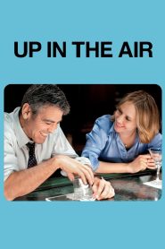 Up in The Air (2009) Dual Audio {Hindi-English} BluRay 480p [350MB] | 720p [1GB] | 1080p [2.3GB]