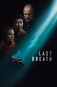Last Breath (2025) BluRay Dual Audio {Hindi-English} 480p [620MB] | 720p [1.2GB] | 1080p [1.8GB]