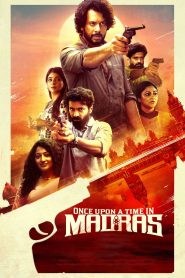 Once Upon a Time in Madras (2024) UNCUT WEB-DL [Hindi (DD2.0) & Tamil] 1080p 720p & 480p Dual Audio | Full Movie