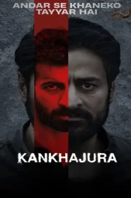 Kankhajura (Season 1) Hindi SonyLIV Original Complete Web Series 480p | 720p | 1080p & 4K 2160p WEB-DL