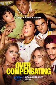 Overcompensating (2025) Season 1 Dual Audio {Hindi-English} Amazon Prime 480p | 720p | 1080p WEB-DL