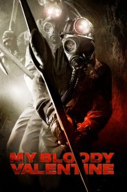 My Bloody Valentine (2008) Dual Audio {Hindi-English} BluRay 480p [350MB] | 720p [1GB] | 1080p [2GB]