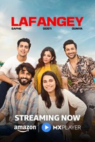 Lafangey (Season 1) Hindi MX – Player Complete Web Series 480p | 720p | 1080p WEB-DL