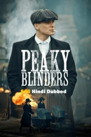Peaky Blinders (Season 6) [EP01 Added] Dual Audio {Hindi-English} WEB Series 480p | 720p & 1080p BluRay