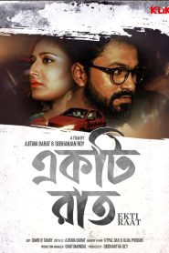Ekti Raat (2021) Bengali Klikk WEBRip H264 AAC 1080p 720p 480p ESub