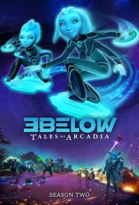 3Below: Tales of Arcadia (Season 2) Dual Audio [Hindi-English] Complete Netflix Web Series 480p [70MB] | 720p [170MB]